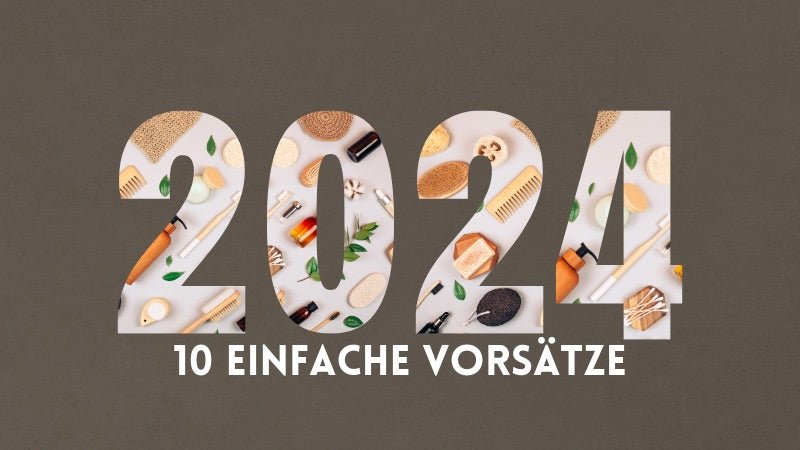 10 einfache Vorsätze für ein nachhaltigeres Leben - Blattwende
